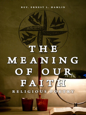 cover image of The Meaning of Our Faith